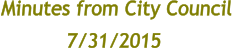 Minutes from City Council 7/31/2015